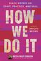 Jericho Brown: How We Do It, Buch