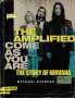 Michael Azerrad: The Amplified Come As You Are, Buch