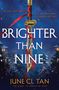 June CL Tan: Brighter Than Nine, Buch