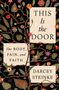 Darcey Steinke: This Is the Door, Buch