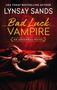 Lynsay Sands: Bad Luck Vampire, Buch