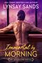 Lynsay Sands: Immortal by Morning, Buch