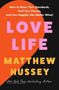 Matthew Hussey: Love Life, Buch