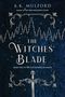 A K Mulford: The Witches' Blade, Buch