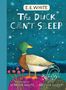 Text: "E.B. White", "The Duck Can't Sleep", "Foreword by Martha White", "Art by Melissa Sweet". Ente auf einem Teich, sternklarer Himmel.