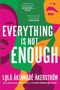 Lola Akinmade Akerstrom: Everything Is Not Enough, Buch