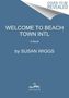 Susan Wiggs: Welcome to Beach Town, Buch