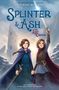 "Splinter & Ash: The Lost Crown." Zwei Figuren mit Umhängen in winterlicher Landschaft, eine hält ein Schwert., Buch