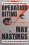 Max Hastings: Operation Biting, Buch