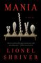 Lionel Shriver: Mania, Buch