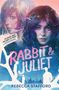 Rebecca Stafford: Rabbit and Juliet, Buch