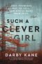Darby Kane: Such a Clever Girl, Buch