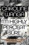 Caroline A Wanga: I'm Highly Percent Sure, Buch