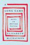 Elizabeth Mccracken: A Long Game, Buch