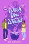 Lia Amador: Witch You Would, Buch