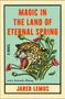 "Magic in the Land of Eternal Spring" in Rot und Gelb, darunter "Jared Lemus". Illustration mit brüllendem Jaguar und Mohnblumen., Buch