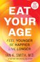 Ian K Smith: Eat Your Age, Buch