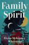 Diane McKinney-Whetstone: Family Spirit, Buch