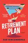 Sue Hincenbergs: The Retirement Plan, Buch