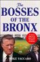 Mike Vaccaro: The Bosses of the Bronx, Buch