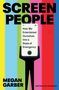 Megan Garber: Screen People, Buch