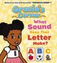 Gracie's Corner: Gracie's Corner: What Sound Does That Letter Make?, Buch, Buch