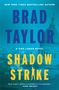 Brad Taylor: Shadow Strike, Buch