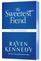 "The Sweetest Fiend", "Cover to be revealed", "Raven Kennedy", "New York Times Bestselling Author" auf blauem Hintergrund.