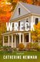 Catherine Newman: Wreck, Buch
