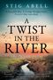 Titel: "A Twist in the River" von Stig Abell. Text: "A beautiful day. A strange disappearance." Ein Fluss mit Sonnenuntergang.