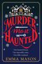 Emma Mason: Murder Most Haunted, Buch