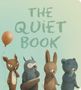 „THE QUIET BOOK“: Vier Tiere mit einem Luftballon, die den Finger auf den Mund legen, vor blaugrauem Hintergrund.