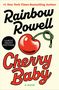 Rainbow Rowell: Cherry Baby, Buch