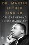 Dr. Martin Luther King Jr.; ON CHAOS OR COMMUNITY; Blau-weißer Hintergrund, Martin Luther King Jr. Library Logo links.