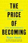 Titel: "The Price of Becoming" von Ryan Hawk. Gelber Hintergrund, schwarze und blaue Schrift., Buch