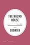 "The Round House" von Louise Erdrich, veröffentlicht 2012, ist ein Buchcover mit purpurfarbenem Hintergrund., Buch