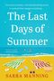 Text: The Last Days of Summer. Illustration: Strand mit Handtüchern, Flip-Flops, Sonnenbrille und Menschen im Wasser. Autor: Sarra Manning.