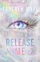 Tahereh Mafi: Release Me, Buch