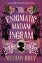 Der Text lautet "The Enigmatic Madam Ingram" von Meihan Boey. Bunte Blumen, Silhouetten und goldene Akzente zieren das Cover., Buch