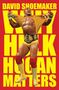 Die Worte "DAVID SHOEMAKER" und "WHY HULK HOGAN MATTERS". Ein muskulöser Wrestler in gelbem Outfit reißt sein Shirt auf., Buch