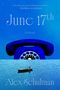 "June 17th, A Novel, Alex Schulman." Ein altes Telefon in Wassernähe mit einem Ruderboot im Vordergrund., Buch