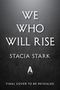 "We Who Will Rise" von Stacia Stark, AVON Logo, Text: "Final Cover to be revealed", auf grauem Hintergrund.