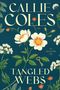„CALLIE COLES: TANGLED WEBS“; Illustration mit Blumen und einem Schlüssel auf dunkelblauem Hintergrund., Buch