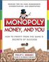 Philip E Orbanes: Monopoly, Money, and You: How to Profit from the Game's Secrets of Success, Buch