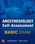 Jeff Gadsden: Anesthesiology Self-Assessment and Board Review: Basic Exam, Buch