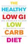 Charles Clark: The Healthy Low GI Low Carb Diet, Buch