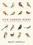 Matt Sewell: Our Garden Birds, Buch
