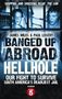 James Miles: Banged Up Abroad: Hellhole, Buch