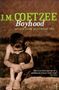 J. M. Coetzee: Boyhood: A Memoir, Buch