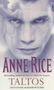 Anne Rice: Taltos, Buch